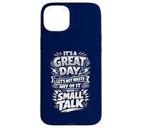 Don't waste a great day with Small Talk Case for iPhone 15 Plus