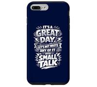 Don't waste a great day with Small Talk Case for iPhone 7 Plus/8 Plus