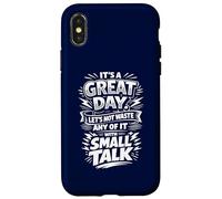 Don't waste a great day with Small Talk Case for iPhone X/XS