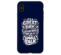 Don't waste a great day with Small Talk Case for iPhone XS Max