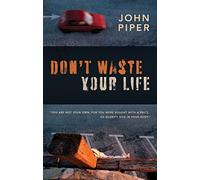 Don't Waste Your Life: Group Study Edition
