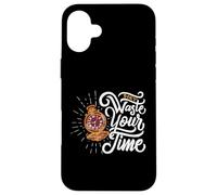 Don't Waste Your Time - Vintage Pocket Watch Art Nouveau Case for iPhone 16 Plus