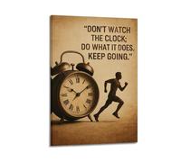 Dont Watch The Clock Do What It Does Keep Going Alarm Clock Runner Wall Art, Consistent Action Decor Painting for Office And Home Gym Artistic Wall Mural Modern Hanging Decor Poster16x24inch(40x60cm)