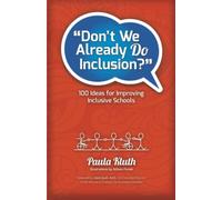 Don't We Already Do Inclusion?: 100 Ideas for Improving Inclusive Schools