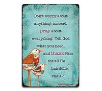 Don't Worry About Anything Instead Pray About Everything Tell God What You Need and Thank Him for All He Has Done 8X12 Inch Vintage Iron Poster Sign for Home Inspirational Quotes Wall Decor
