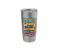 Don't Worry About Anything Pray About Everything Phil 4:6 Stainless Steel Insulated Tumbler