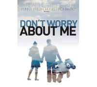 Don't Worry About Me