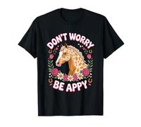 Don't Worry Be Appy Leopard Appaloosa Horse T-Shirt