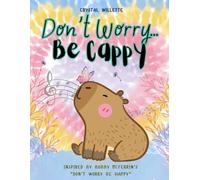 Don't Worry Be Cappy: Inspired by Bobby McFerrin’s “Don’t Worry Be Happy”