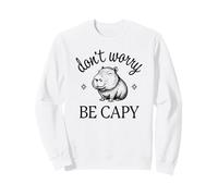 Dont Worry Be Capy Cute Capybara Sweatshirt