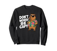 Don't Worry Be Capy Funny Capybara Vacation Tropical Humor Sweatshirt