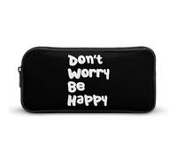 Don't Worry Be Happy Funny Pen Case Pencil High Capacity Pouch Stationery Bag Makeup Cosmetic Organizer For Men Women