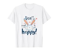 Don't Worry Be Hoppy Cute Bunny Rabbit Positive Design T-Shirt