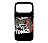 DON'T WORRY DAD'S GOT THIS PROBABLY WITH TONGS Case for iPhone 17 Pro Max