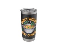 Don't Worry Eat Curry Indian Food Stainless Steel Insulated Tumbler