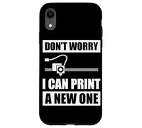 Don't worry I can print a new one 3D Printer 3D Printing Case for iPhone XR