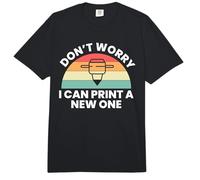 Don't Worry I Can Print A New One 3D Printing Printer Comfort Colors Adult Heavyweight T-Shirt