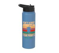 Don't Worry I Can Print A New One Funny 3D Printer Design Stainless Steel Insulated Water Bottle