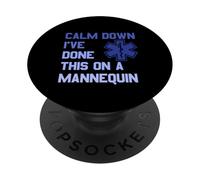 Don't Worry I Did This On A Mannequin Once Nurse Funny EMT PopSockets Adhesive PopGrip