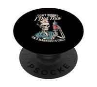 Don't Worry I Did This On A Mannequin Once Nurse PopSockets Adhesive PopGrip