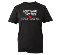 Don't Worry I Got This I Watched A YouTube Video Funny T-Shirt, Funny BBQ Shirt, Funny Men Meme Gift, Unisex Tee Top(Black, M)