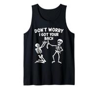 Don't Worry I Got Your Back Funny Skeleton Halloween Tank Top