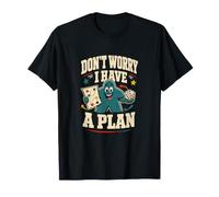 Don't Worry I Have a Plan Funny Boardgame T-Shirt