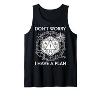Don't Worry I Have a Plan Funny RPG Gamer D20 Tank Top
