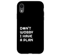Don't Worry I Have A Plan Gamer RPG Role Playing D20 Dice Case for iPhone XR