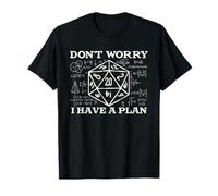 Don't Worry I Have A Plan Role Playing Funny RPG Gamer Gifts T-Shirt