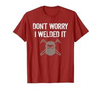 Dont Worry I Welded IT Shirt T-Shirt, Men, Cranberry Red, 3X-Large