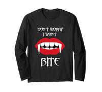 Dont Worry I Wont Bite Funny Vampire Halloween Spooky Season Long Sleeve T-Shirt