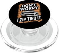 Don't Worry I Zip Tied It Funny Car Guy Overlanders Racers PopSockets PopGrip for MagSafe