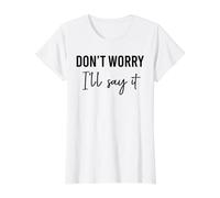 Don't Worry I'll say it Matching Value Graphic T-Shirt, Women, White, S
