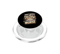 Don't Worry I'm a Football Coach Coached Worse PopSockets PopGrip for MagSafe