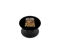 Don't Worry I'm a Yoga Instructor I've Held Worse Poses PopSockets Adhesive PopGrip