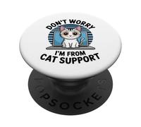 Don't Worry I'm from Cat Support PopSockets Adhesive PopGrip