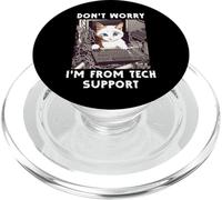 Don't Worry I'm From Tech Support Cat Sysadmin IT Help Desk PopSockets PopGrip for MagSafe