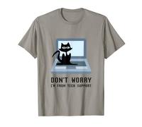 Don't Worry I'm From Tech Support Cute Cat Owner On Computer T-Shirt