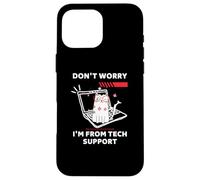 Don't Worry I'm From Tech Support Funny Cat Case for iPhone 16 Pro Max