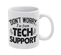 Dont Worry Im from Tech Support Mug Tech Support Mug Funny Coffee Mug,Man Cave Prints,The Best Gift for Colleagues, Parents, and Grandparents, 110z Men and Women
