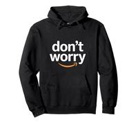 don't worry inspiring uplifting empowering worker associate Pullover Hoodie