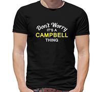 Don't Worry It's a Campbell Thing! - Mens T-Shirt - Black - Large
