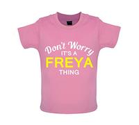 Don't Worry It's a Freya Thing! - Organic Baby/Toddler T-Shirt - Bubble Gum Pink - 18-24 Months