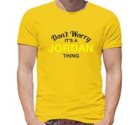 Don't Worry It's a Jordan Thing! - Mens T-Shirt - Yellow - Large