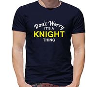 Don't Worry It's a Knight Thing! - Mens T-Shirt - Navy - Large