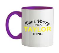 Don't Worry It's a Taylor Thing! - 11oz - Ceramic Two-Tone Mug for Coffee/Tea - Purple/White - One Size