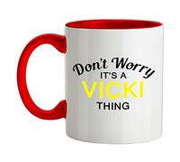 Don't Worry It's a Vicki Thing! - 11oz - Ceramic Two-Tone Mug for Coffee/Tea - Red/White - One Size
