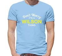 Don't Worry It's a Wilson Thing! - Mens T-Shirt - Sky Blue - XXL