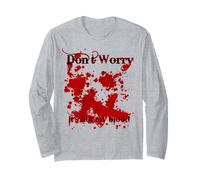 Don't Worry Its Not My Blood Funny Scary Halloween Costume Long Sleeve T-Shirt